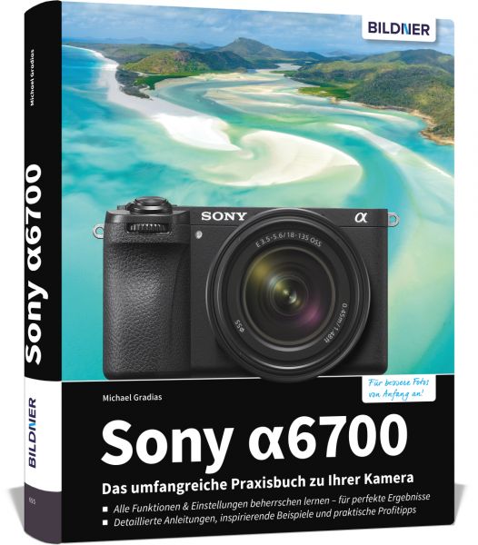 Bildner Sony A6700 Praxisbuch Bild 01